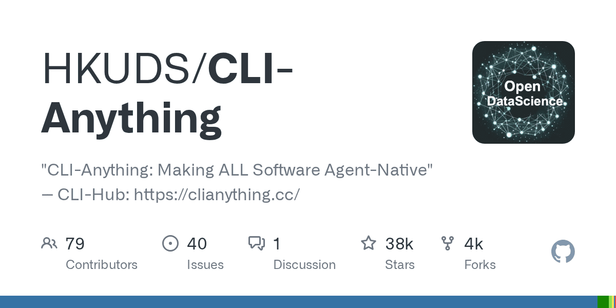 HKUDS/CLI-Anything — 让所有软件都变成 Agent-Native，35.6k ⭐（今日 +238）