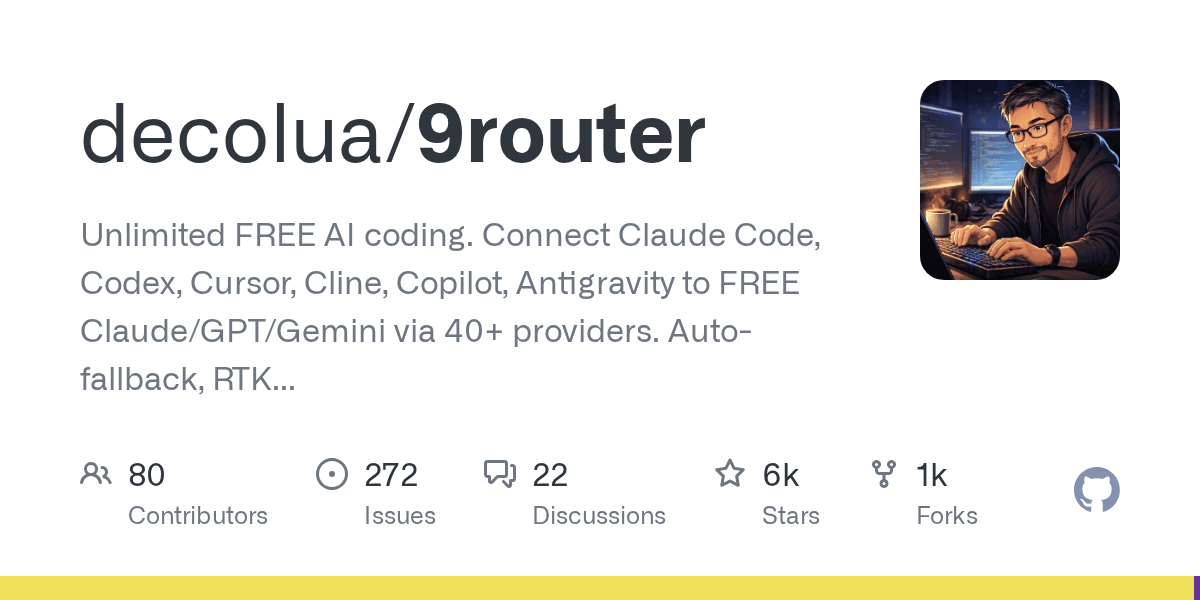 decolua/9router — 免费无限调用 Claude/GPT/Gemini 的 AI 编程路由，兼容 Claude Code、Codex、Cursor（5.8k ⭐）