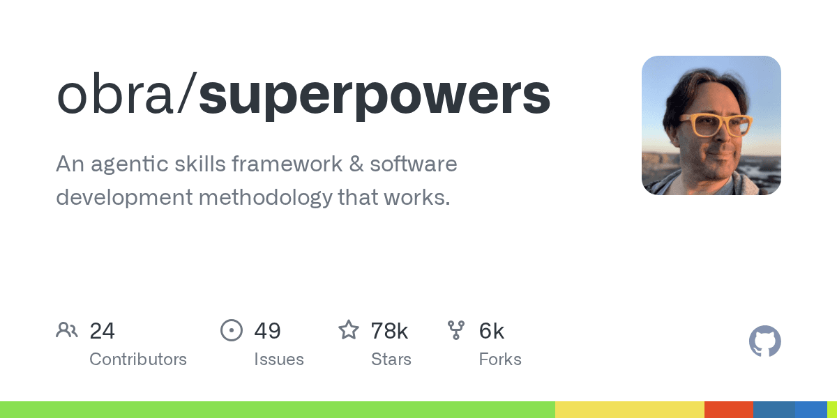 Superpowers — 给 AI 编程 Agent 装上方法论，让它像高级工程师一样干活
