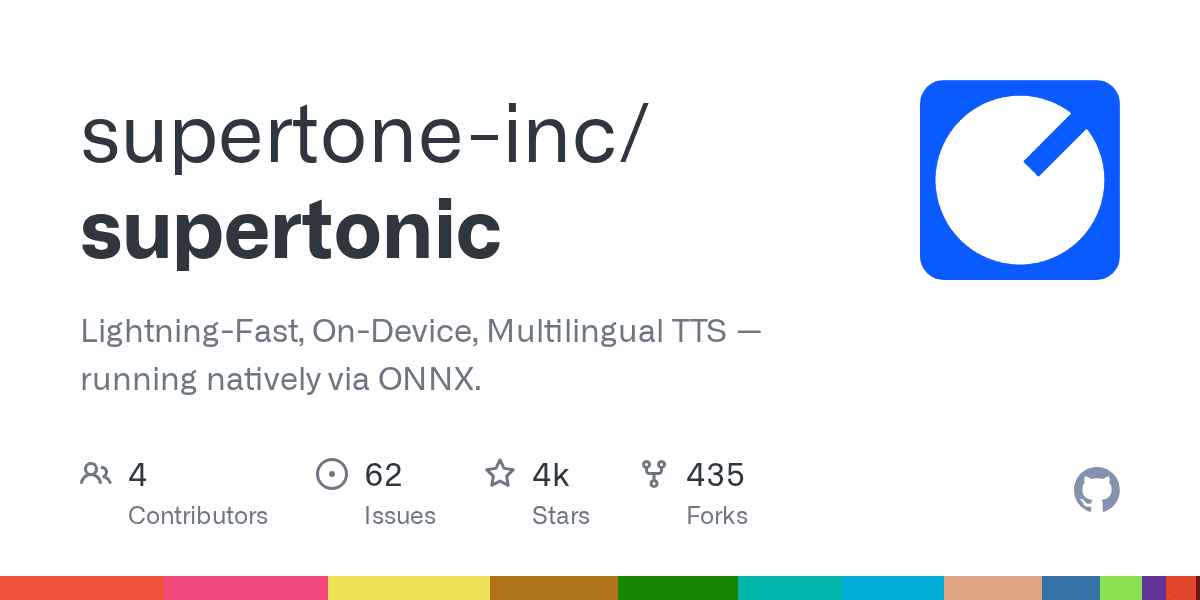 supertone-inc/supertonic — 闪电级本地多语言 TTS，ONNX 原生运行，无需 GPU（4.4k ⭐，今日 +859）