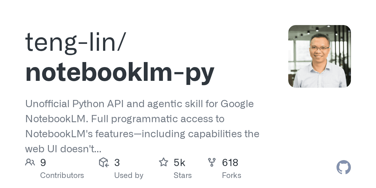 notebooklm-py — 用 Python 操控 Google NotebookLM，自动生成播客/PPT/思维导图