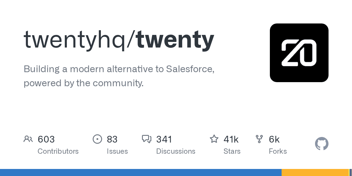 Twenty — 开源现代 CRM，Salesforce 的社区驱动替代品（41.3k ⭐）