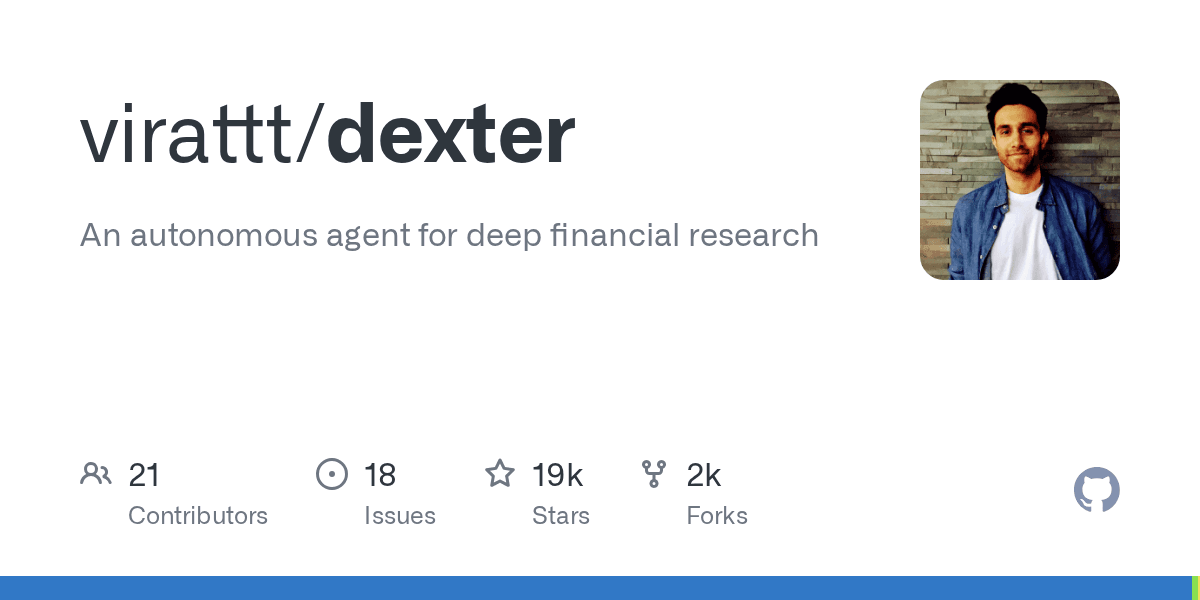 Dexter — 自主金融深度研究 Agent，自动分析股票和市场（19k ⭐）
